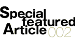 Special featured Article 002