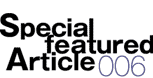 Special featured Article 006