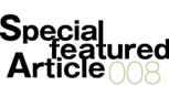 Special featured Article 008